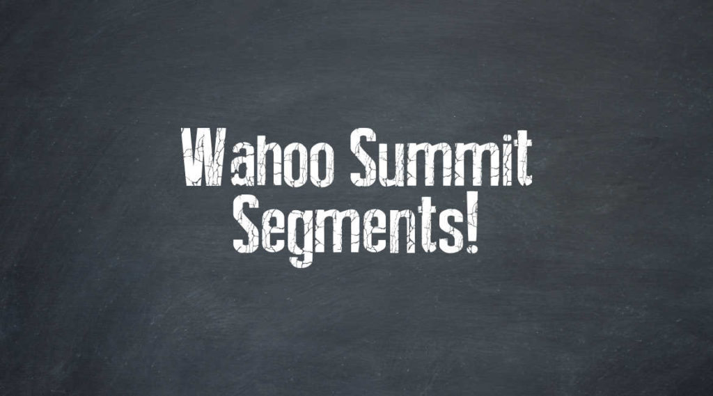 Wahoo Summit Segments